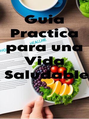 cover image of Guia Practica para una Vida Saludable